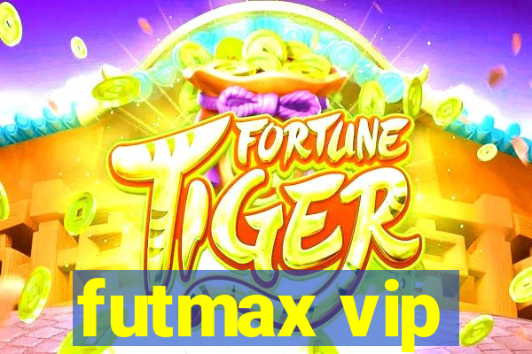 futmax vip